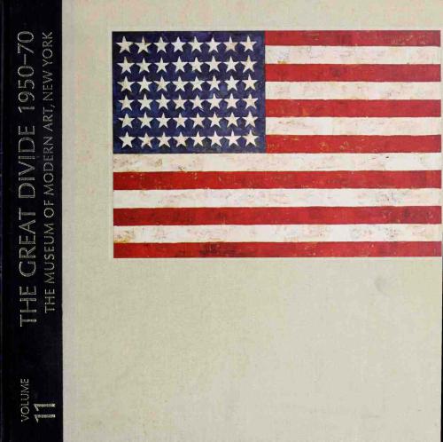 The Meanings of Modern Art. Volume 11.The Great Divide 1950-70