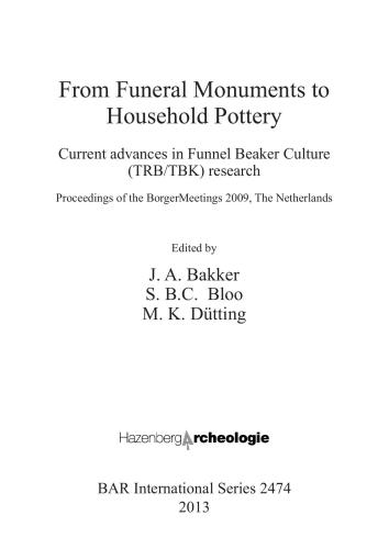Landscapes as Social Spaces and Ritual Meaning: Some New Results on TRB in Northern Germany