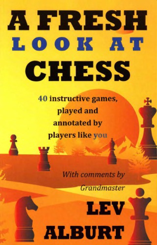 A Fresh Look at Chess