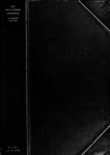 Encyclopedia Britannica. 11th edition. Volume 15