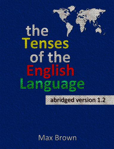 The Tenses of the English Language