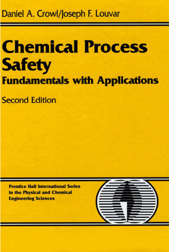 Chemical process safety: fundamentals with applications