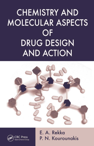 Chemistry and Molecular Aspects of Drug Design and Action