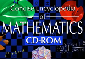 Concise Encyclopedia of Mathematics CD-ROM