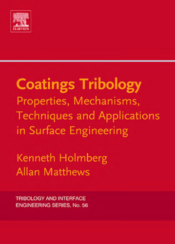 Coatings Tribology Properties Mechanisms Techniques and Applications in
