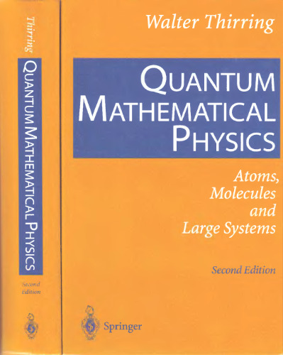 Quantum mathematical physics: atoms, molecules and large systems