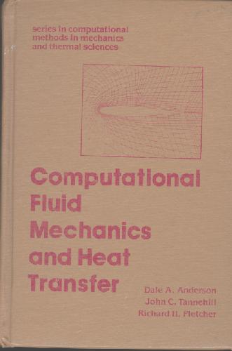 COMPUTATIONAL FLUID MECHANICS AND HEAT TRANSFER
