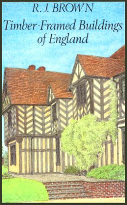 The Timber-Framed Buildings of England