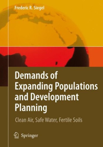 Demands of Expanding Populations and Development Planning Clean Air Safe Water Fertile Soils