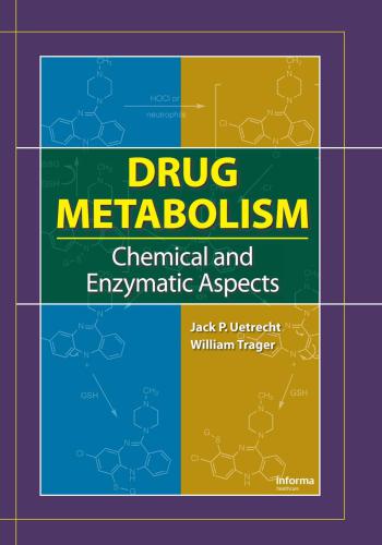Drug Metabolism Chemical and Enzymatic Aspects