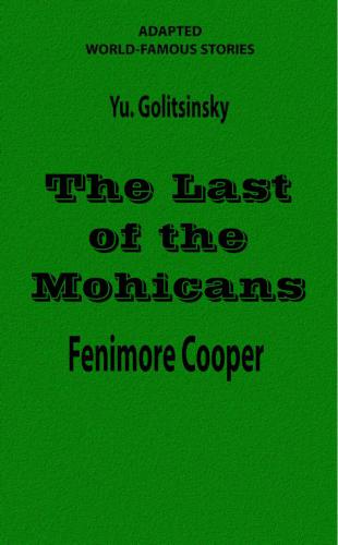 The Last of the Mohicans by J.F. Cooper