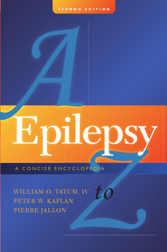 Epilepsy A to Z: a concise encyclopedia