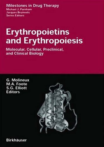 Erythropoietins and erythropoiesis: molecular, cellular, preclinical, and clinical biology