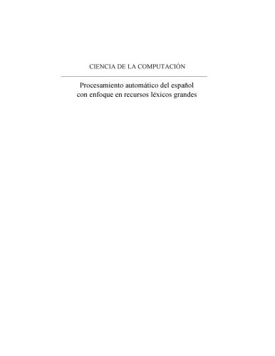 Procesamiento automático del español con enfoque en recursos léxicos grandes