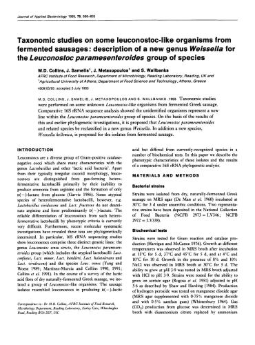 at all. Taxonomic studies on some leuconostoc-like organisms from fermented sausages: description of a new genus Weissella for the Leuconostoc paramesenteroides group of species