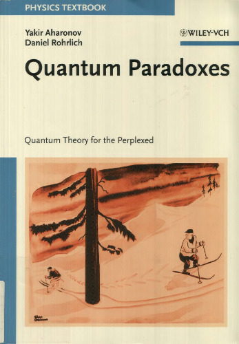 Quantum paradoxes: quantum theory for the perplexed