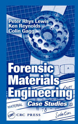 Forensic Materials Engineering Case Studies