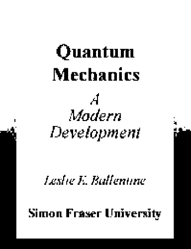 Quantum mechanics - a modern development