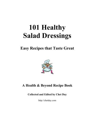 101 Healthy Salad Dressings: Easy Recipes that Taste Great