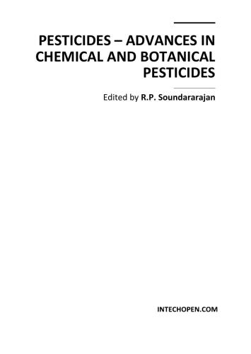 Pesticides - Advances in Chemical and Botanical Pesticides