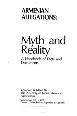 Armenian Allegations: Myth and Reality: A Handbook of Facts and Documents