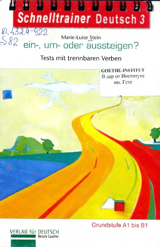 Ein-, um - oder aussteigen? Tests mit trennbaren Verben