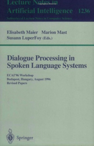 Dialogue Processing in Spoken Language Systems