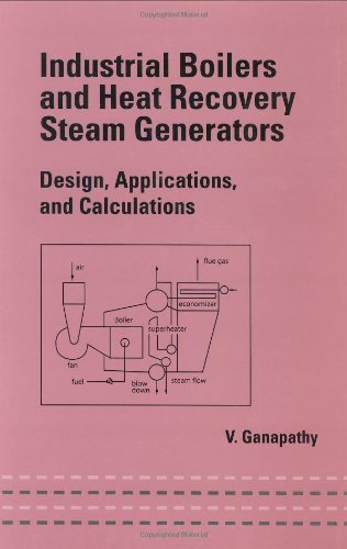 Industrial boilers and heat recovery steam generators: design, applications, and calculations