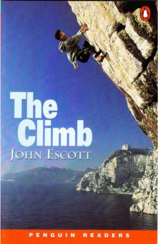The Climb. (Penguin Readers, level 3)