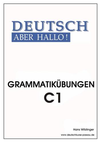 Deutsch aber HALLO. Grammatikübungen C1