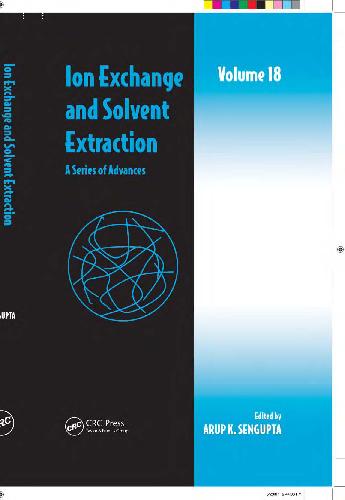 Ion Exchange and Solvent Extraction: A Series of Advances
