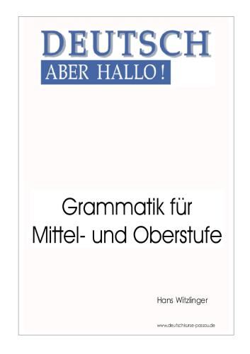 Deutsch aber HALLO. Grammatik für Mittel - und Oberstufe