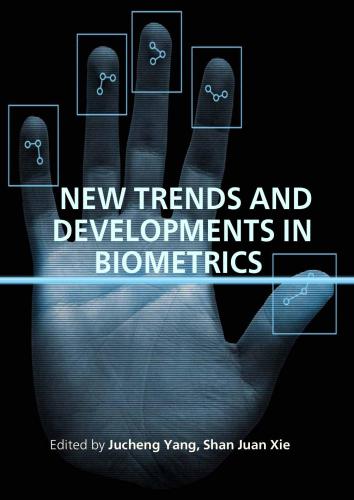 New Trends and Developments in Biometrics