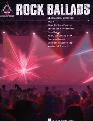 Hal Leonard Corporation. Rock Ballads: Guitar Recorded Versions