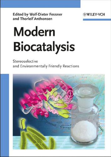 Modern Biocatalysis: Stereoselective and Environmentally Friendly Reactions