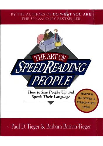 The Art of Speed Reading People: How to Size People Up and Speak Their Language