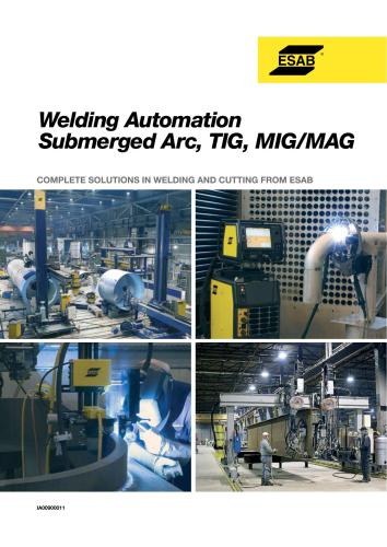 ESAB Welding Automation. Submerged Arc, TIG, MIG/MAG