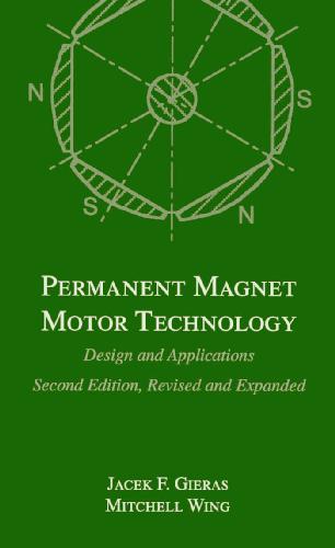 Permanent magnet motor technology: design and applications
