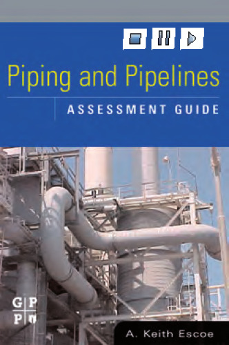 Piping and pipeline assessment guide
