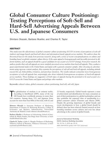 Global Consumer Culture Positioning: Testing Perceptions of Soft-Sell and Hard-Sell Advertising Appeals Between U.S. and Japanese Consumers