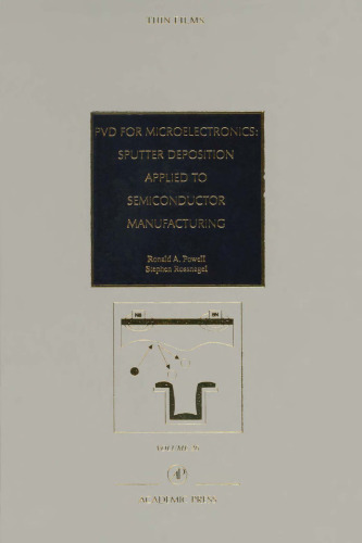 Pvd for Microelectronics Sputter Deposition Applied to Semiconductor Manufacturing