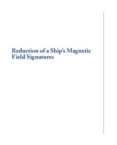 Reduction of a ships magnetic field signatures