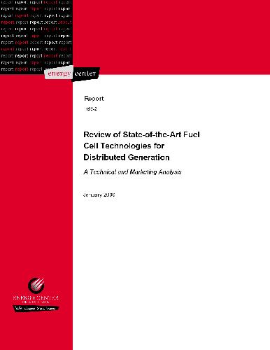 Review of State-of-the-Art Fuel Cell Technologies for Distri