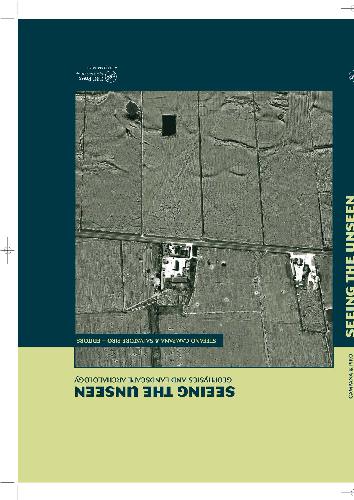 Seeing the Unseen Geophysics and Landscape Archaeology