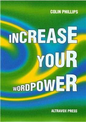 Increase Your Wordpower - with Cloze Tests, Word Formations, Collocations (with Keys)