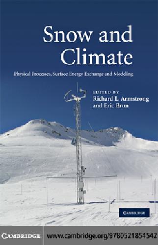 Snow and Climate Physical Processes Surface Energy Exchange and Modeling