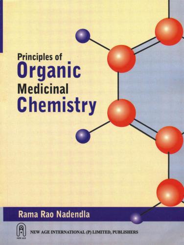 Principles of Organic Medicinal Chemistry