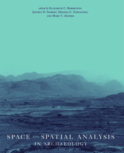 Space And Spatial Analysis in Archaeology