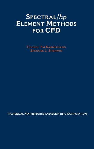 Spectral hp Element Methods for CFD