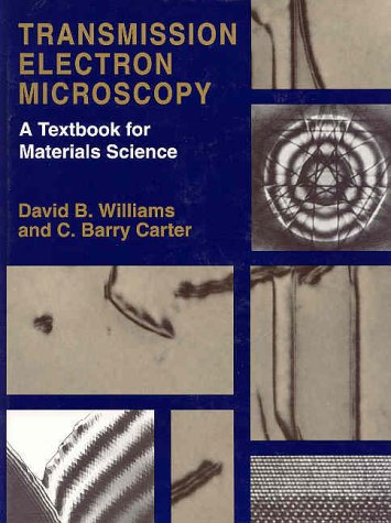 Transmission Electron Microscopy: A Textbook for Materials Science 